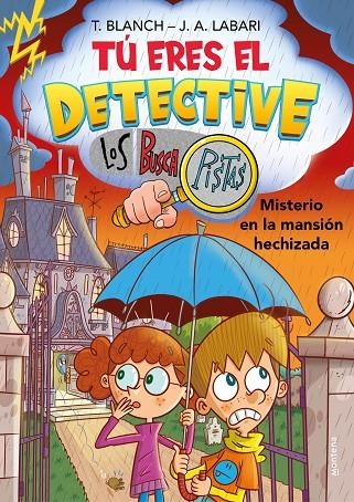 TÚ ERES EL DETECTIVE CON LOS BUSCAPISTAS 3 - MISTERIO EN LA MANSIÓN HECHIZADA | 9788418594656 | BLANCH, TERESA / LABARI, JOSÉ ÁNGEL