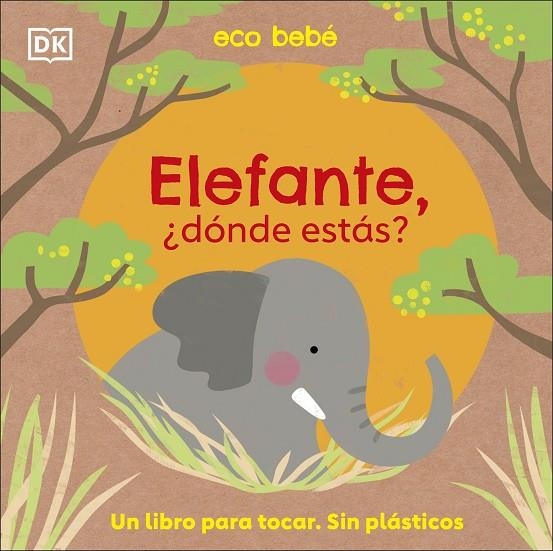 ELEFANTE, ¿DÓNDE ESTÁS? | 9780241559734 | DK,