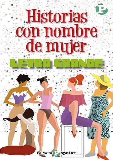 HISTORIAS CON NOMBRE DE MUJER | 9788478848959 | AA.VV.