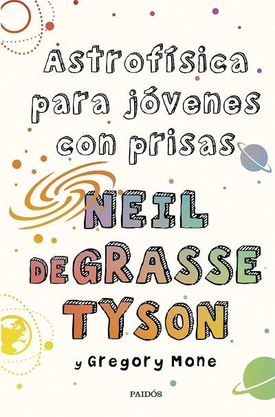 ASTROFÍSICA PARA JÓVENES CON PRISAS | 9788449339011 | TYSON, NEIL DEGRASSE / MONE, GREGORY