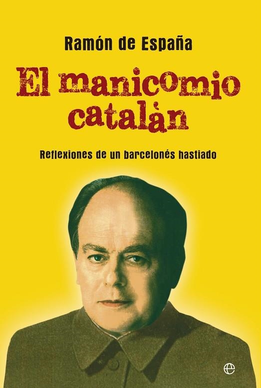 MANICOMIO CATALAN | 9788499708058 | ESPAÑA, RAMON DE