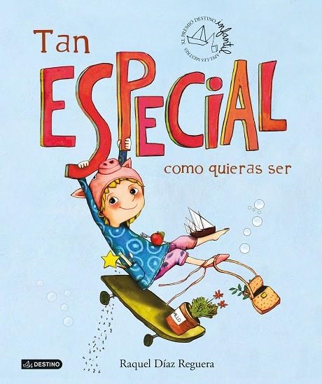 TAN ESPECIAL COMO QUIERAS SER | 9788408253099 | DÍAZ REGUERA, RAQUEL