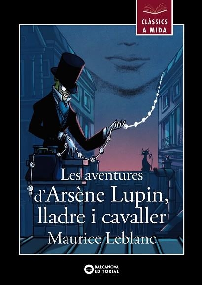 LES AVENTURES D'ARSÈNE LUPIN, LLADRE I CAVALLER | 9788448955861 | LEBLANC, MAURICE