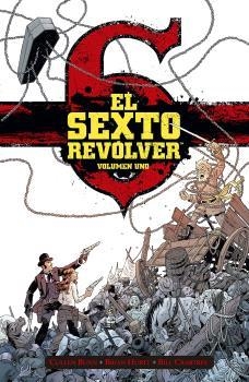 EL SEXTO REVÓLVER 1 | 9788467949278 | CULLEN BUNN