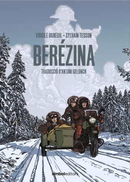 BERÉZINA | 9788418696053 | TESSON, SYLVAIN / DUREUIL, VIRGILE