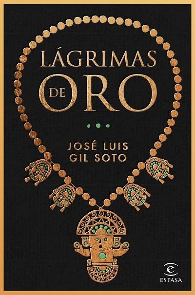 LÁGRIMAS DE ORO | 9788467065091 | GIL SOTO, JOSÉ LUIS