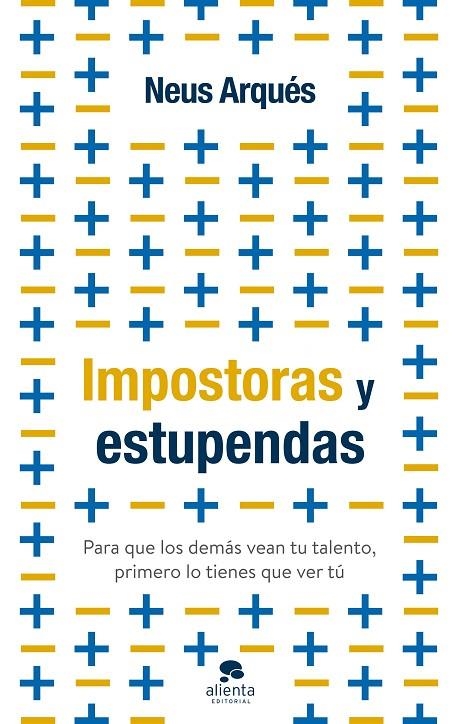 IMPOSTORAS Y ESTUPENDAS | 9788413441399 | ARQUÉS, NEUS