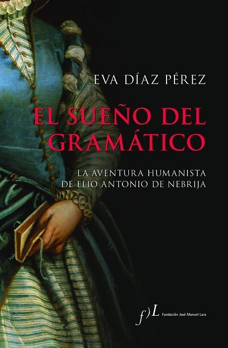 EL SUEÑO DEL GRAMÁTICO | 9788417453886 | DÍAZ PÉREZ, EVA