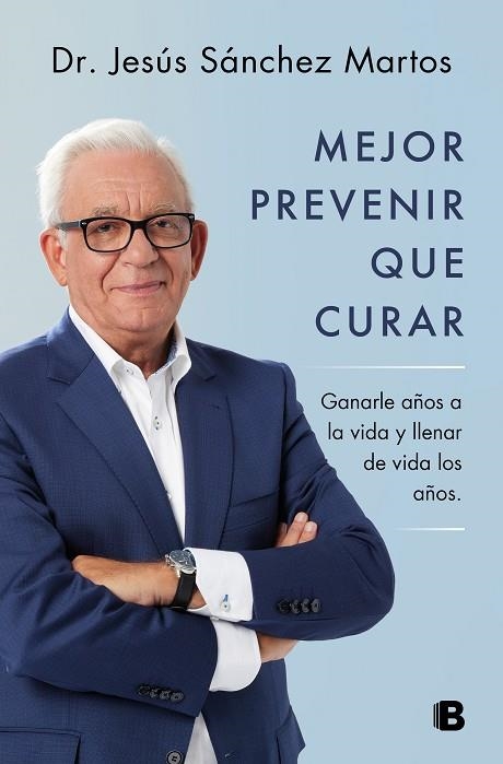 MEJOR PREVENIR QUE CURAR | 9788466671187 | SÁNCHEZ MARTOS, JESÚS