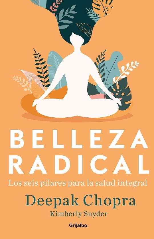 BELLEZA RADICAL | 9788425357725 | CHOPRA, DEEPAK / SNYDER, KIMBERLY