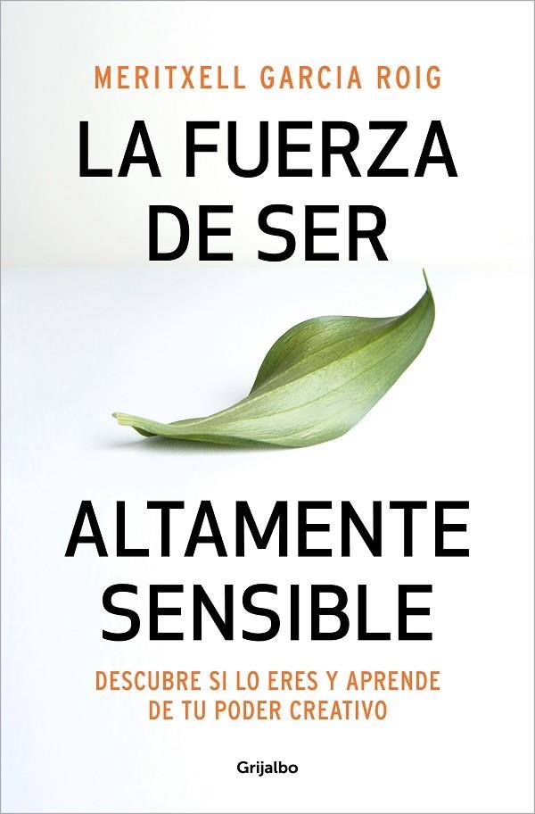 LA FUERZA DE SER ALTAMENTE SENSIBLE | 9788425361371 | GARCIA, MERITXELL