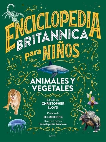 ENCICLOPEDIA BRITANNICA PARA NIÑOS 2. ANIMALES Y VEGETALES | 9788418594588 | BRITANNICA,