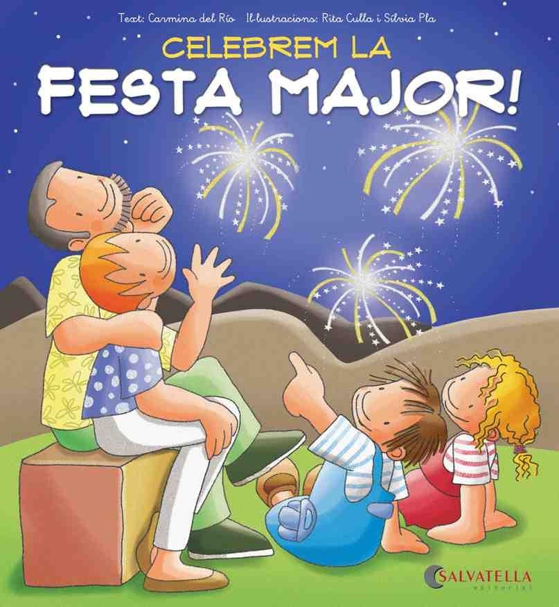 CELEBREM LA FESTA MAJOR! | 9788484127673 | RIO GALVE, CARMINA DEL