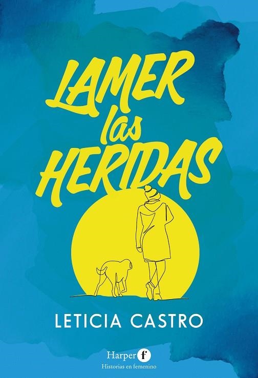 LAMER LAS HERIDAS | 9788418976155 | CASTRO, LETICIA