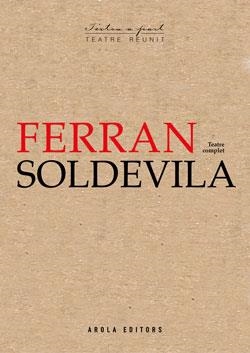 FERRAN SOLDEVILLA TEATRE COMPLET | 9788412459753 | SOLDEVILLA, FERRAN