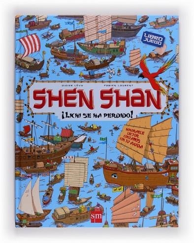 SHEN SHAN LICHI SE HA PERDIDO! | 9788467560459 | LÉVY, DIDIER