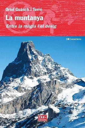 LA MUNTANYA. ENTRE LA MÀGIA I EL DESIG | 9788413561684 | GUASCH I TERRÉ, ORIOL