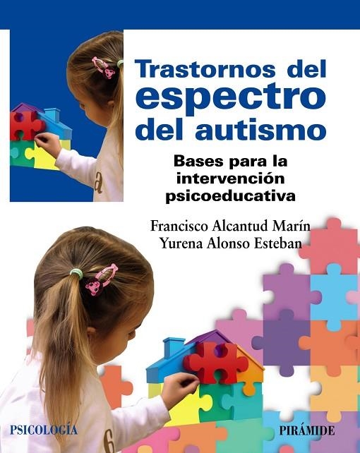 TRASTORNOS DEL ESPECTRO DEL AUTISMO | 9788436846270 | ALCANTUD MARÍN, FRANCISCO / ALONSO ESTEBAN, YURENA