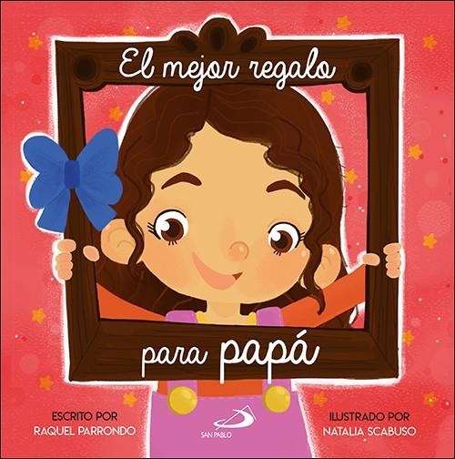 EL MEJOR REGALO PARA PAPÁ | 9788428559591 | PARRONDO, RAQUEL