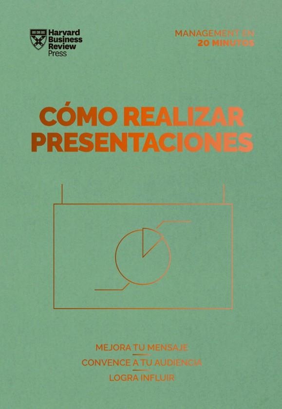 CÓMO REALIZAR PRESENTACIONES. SERIE MANAGEMENT EN 20 MINUTOS | 9788417963385 | HARVARD BUSINESS REVIEW