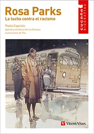 ROSA PARKS. LA LUCHA CONTRA EL RACISMO N/E | 9788468283678 | ANTON GARCIA, FRANCESC / UTE KÖRNER LITERARY AGENT, S.L. / DEL AMO DE LAIGLESIA, ELENA / THARRATS PA