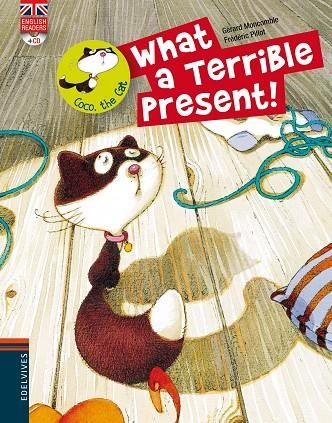 WHAT A TERRIBLE PRESENT! | 9788426389503 | MONCOMBLE, GERARD