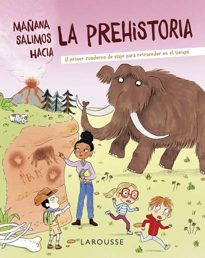 MAÑANA SALIMOS HACIA LA PREHISTORIA | 9788418882715 | ZÜRCHER, MURIEL