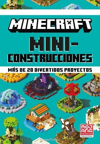 MINECRAFT MINICONSTRUCCIONES. MÁS DE 20 DIVERTIDOS PROYECTOS | 9788418774072 | AB, MOJANG