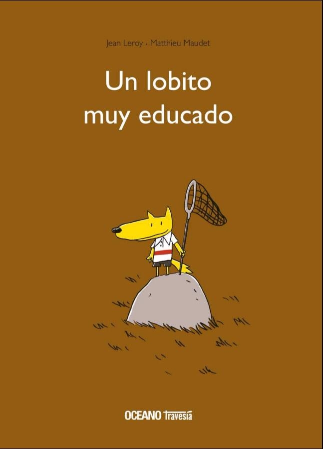 UN LOBITO MUY EDUCADO | 9786075270791 | LEROY, JEAN