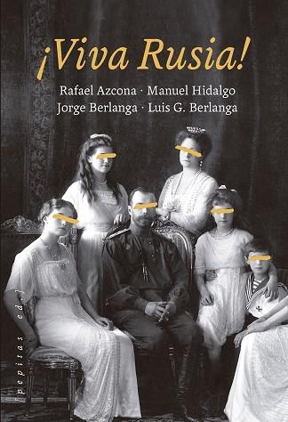 ¡VIVA RUSIA! | 9788418998010 | GARCÍA BERLANGA, LUIS / AZCONA, RAFAEL / HIDALGO, MANUEL / BERLANGA, JORGE