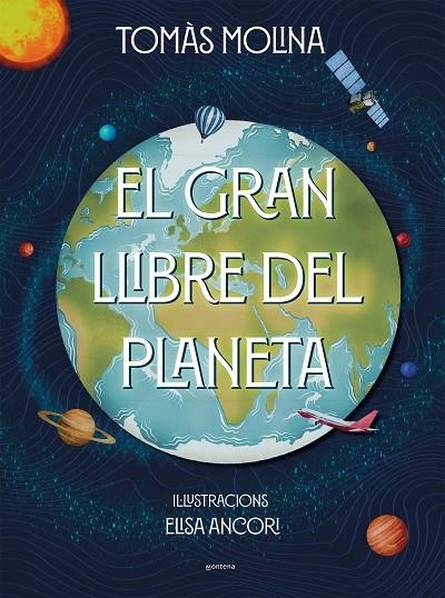 EL GRAN LLIBRE DEL PLANETA | 9788418798382 | MOLINA, TOMÀS / ANCORI, ELISA