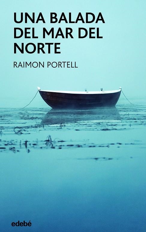 UNA BALADA DEL MAR DEL NORTE | 9788468355993 | PORTELL RIFÁ, RAIMÓN