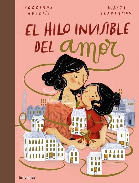 EL HILO INVISIBLE DEL AMOR | 9788408251231 | AVERISS, CORRINNE / BEAUTYMAN, KIRSTI