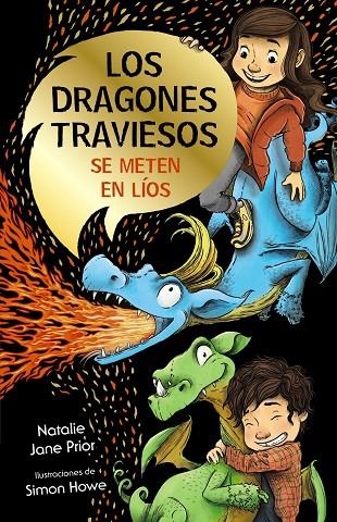 LOS DRAGONES TRAVIESOS, 1. LOS DRAGONES TRAVIESOS SE METEN EN LÍOS | 9788469663936 | PRIOR, NATALIE JANE