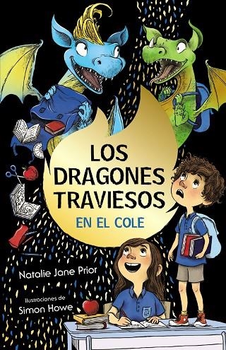 LOS DRAGONES TRAVIESOS, 2. LOS DRAGONES TRAVIESOS VAN AL COLE | 9788469663943 | PRIOR, NATALIE JANE