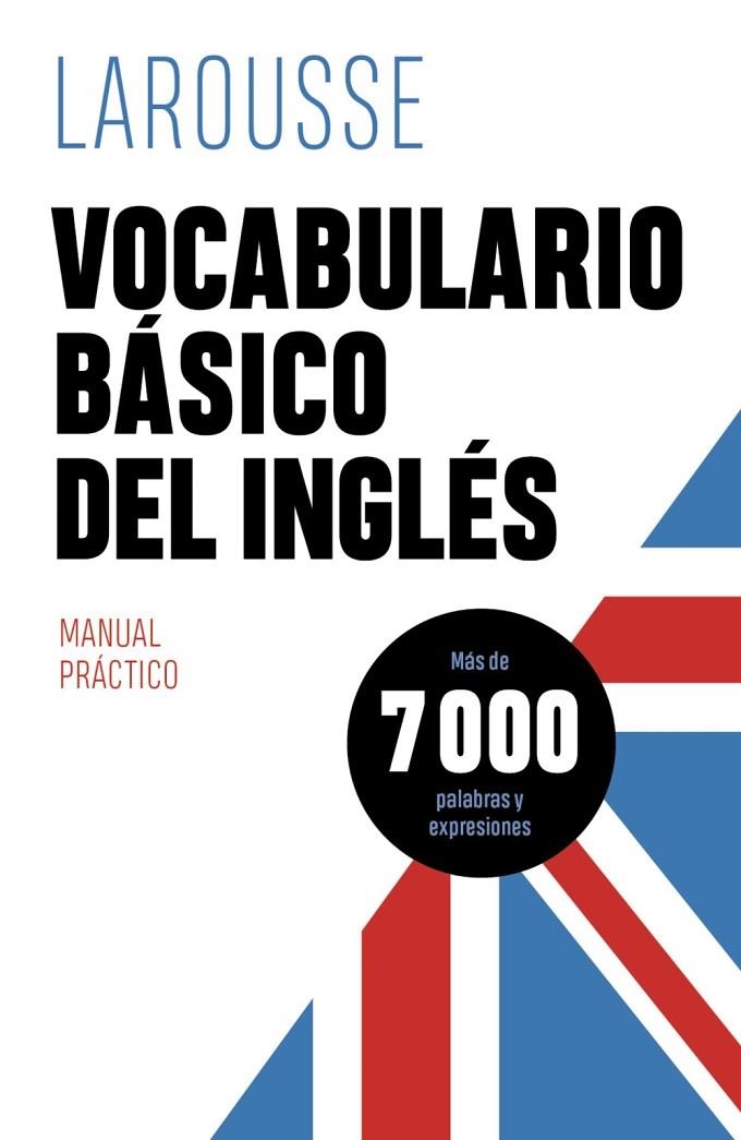 VOCABULARIO BÁSICO DEL INGLÉS | 9788418882401 | ÉDITIONS LAROUSSE