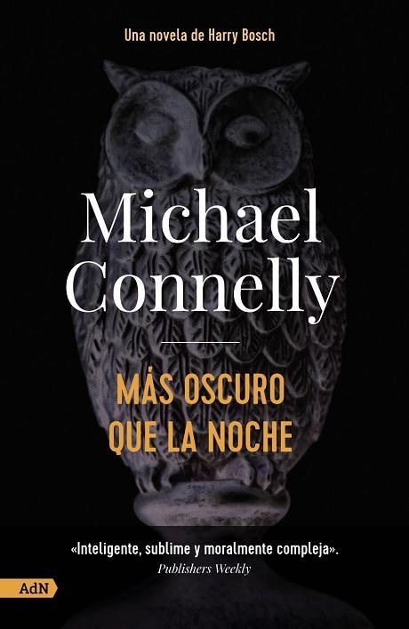 MÁS OSCURO QUE LA NOCHE [ADN] | 9788413627588 | CONNELLY, MICHAEL