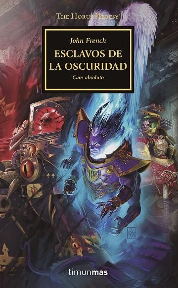 THE HORUS HERESY Nº 51/54 ESCLAVOS DE LA OSCURIDAD | 9788445008393 | FRENCH, JOHN