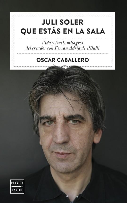 JULI SOLER QUE ESTÁS EN LA SALA | 9788408254577 | CABALLERO, OSCAR