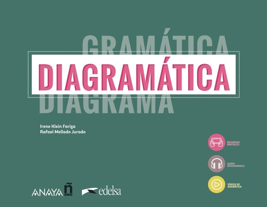 DIAGRAMÁTICA. CURSO DE GRAMÁTICA VISUAL | 9788490817261 | MELLADO JURADO, RAFAEL / KLEIN FARIZA, IRENE