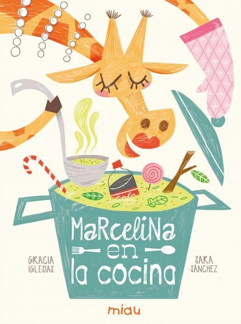 MARCELINA EN LA COCINA | 9788416434749 | IGLESIAS LODARES, GRACIA