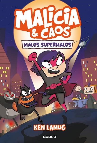 MALICIA Y CAOS 1 - MALOS SUPERMALOS | 9788427223554 | LAMUG, KEN