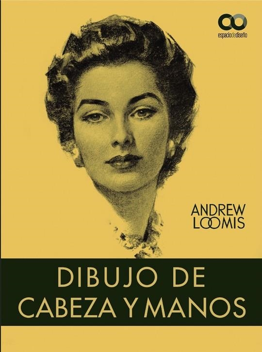 DIBUJO DE CABEZA Y MANOS | 9788441544864 | LOOMIS, ANDREW