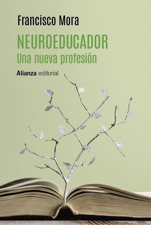 NEUROEDUCADOR. UNA NUEVA PROFESIÓN | 9788413627915 | MORA, FRANCISCO