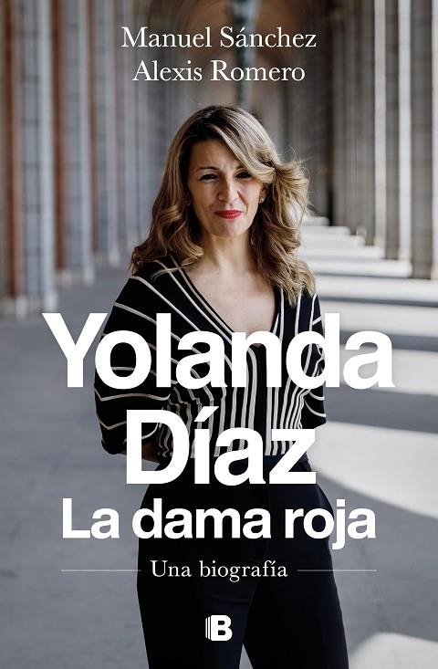 YOLANDA DÍAZ. LA DAMA ROJA | 9788466672009 | SÁNCHEZ, MANUEL / ROMERO, ALEXIS