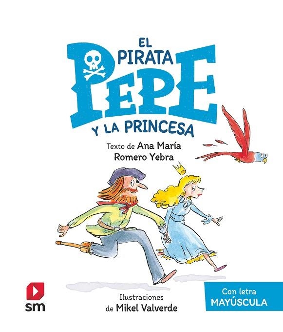 EPP. EL PIRATA PEPE Y LA PRINCESA | 9788413923949 | ROMERO YEBRA, ANA MARÍA