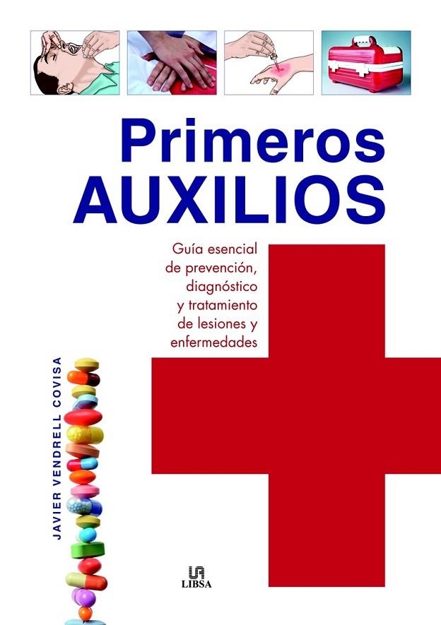 PRIMEROS AUXILIOS | 9788466227025 | VENDRELL COVISA, JAVIER