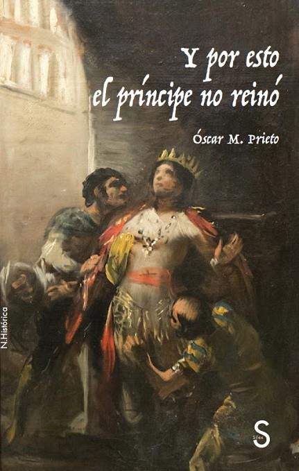 Y POR ESTO EL PRÍNCIPE NO REINÓ? | 9788419077271 | PRIETO, ÓSCAR M.