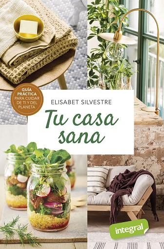 TU CASA SANA | 9788491181903 | SILVESTRE ELISABET