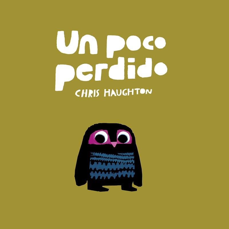 UN POCO PERDIDO (LIBRO DE CARTÓN) | 9788417673178 | HAUGHTON, CHRIS